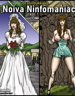 A Noiva Ninfomaniaca por Brasilbukkake